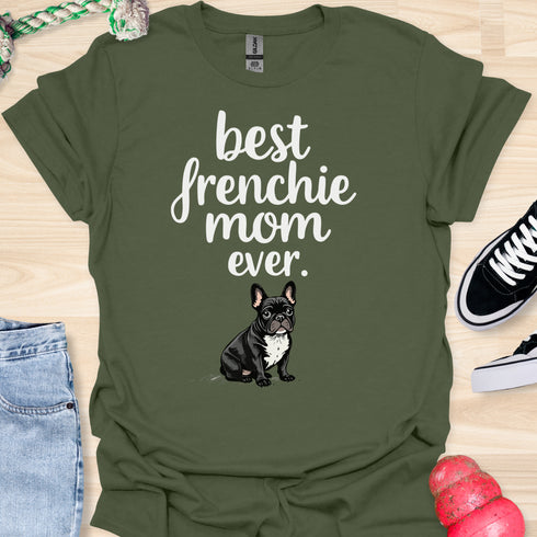 Best frenchie mom ever - V3 - Cute and Dark T-Shirt
